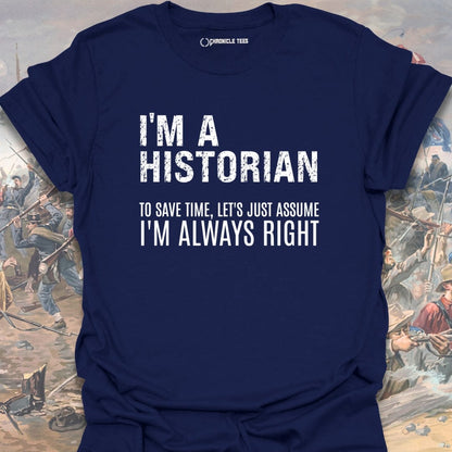 I Am A Historian T-shirt