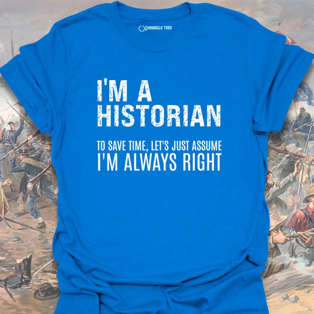 I Am A Historian T-shirt