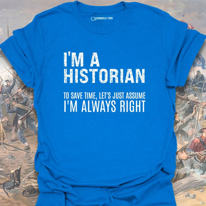 I Am A Historian T-shirt