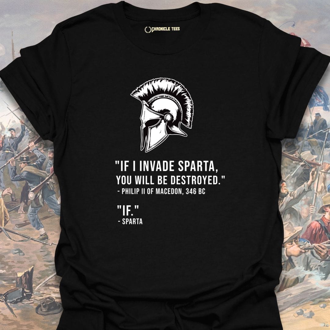 If I Invade Sparta T-shirt