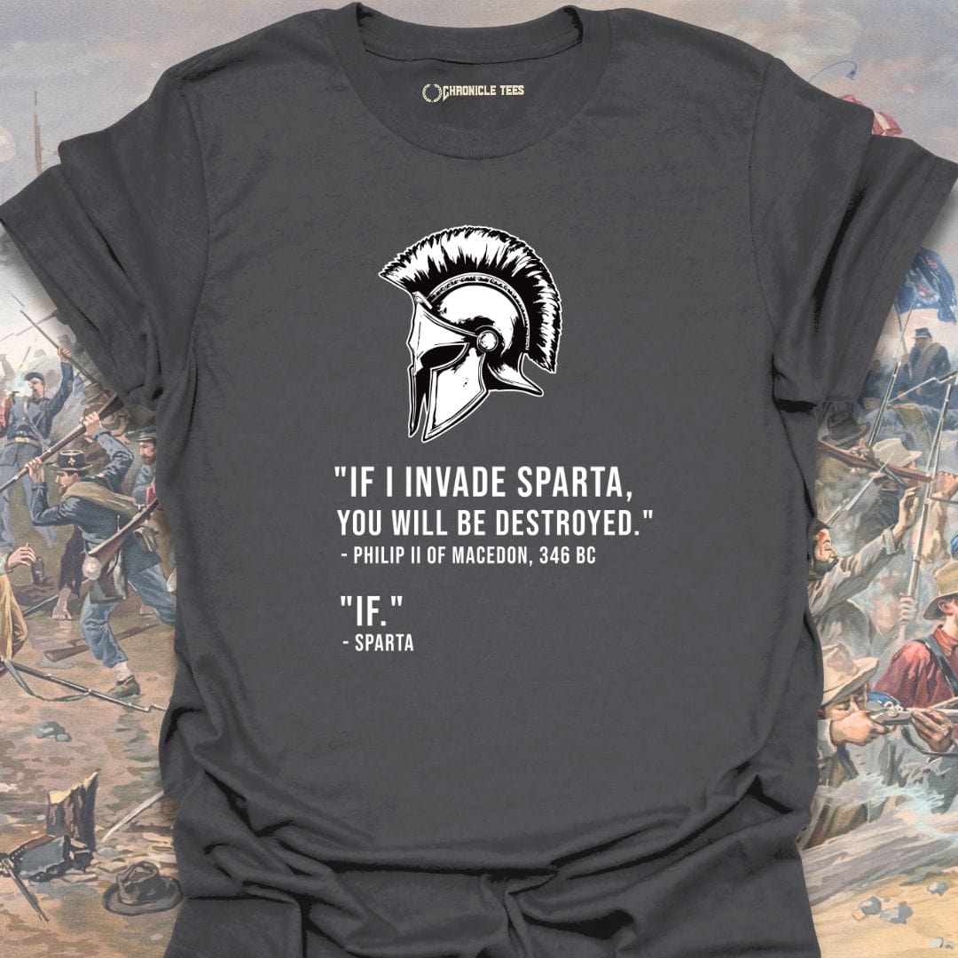 If I Invade Sparta T-shirt