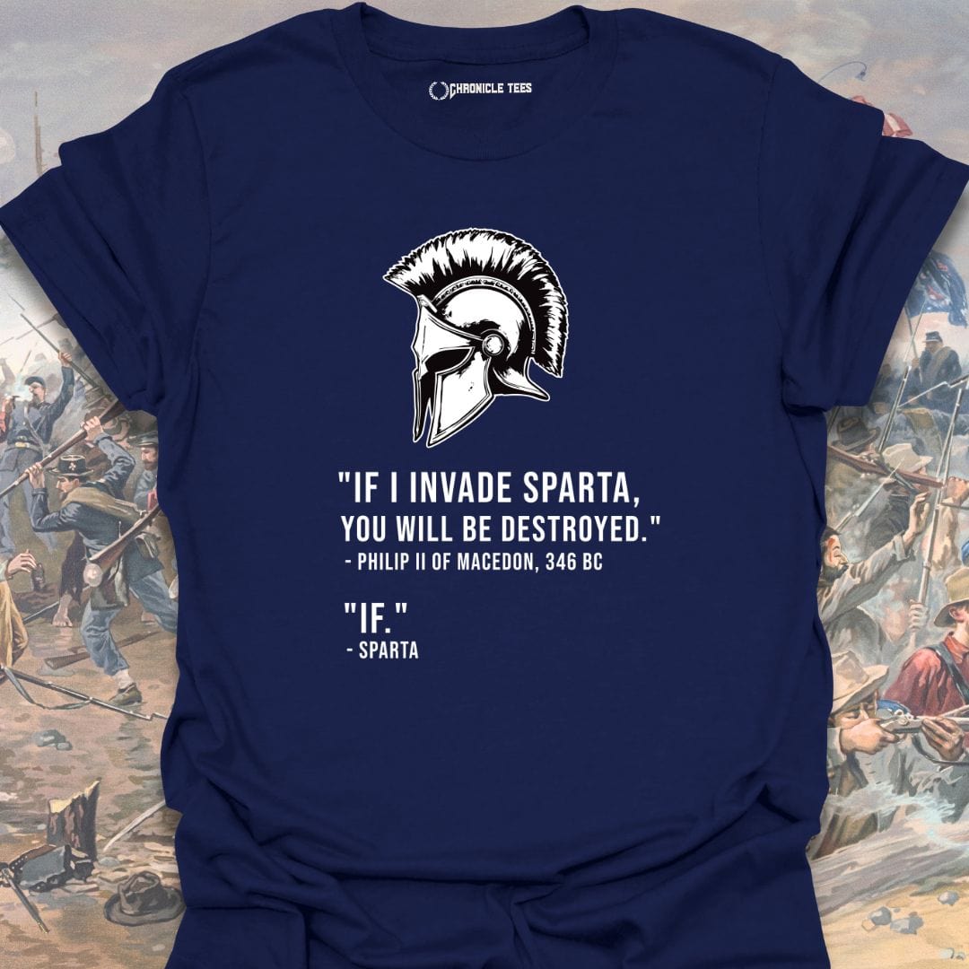 If I Invade Sparta T-shirt