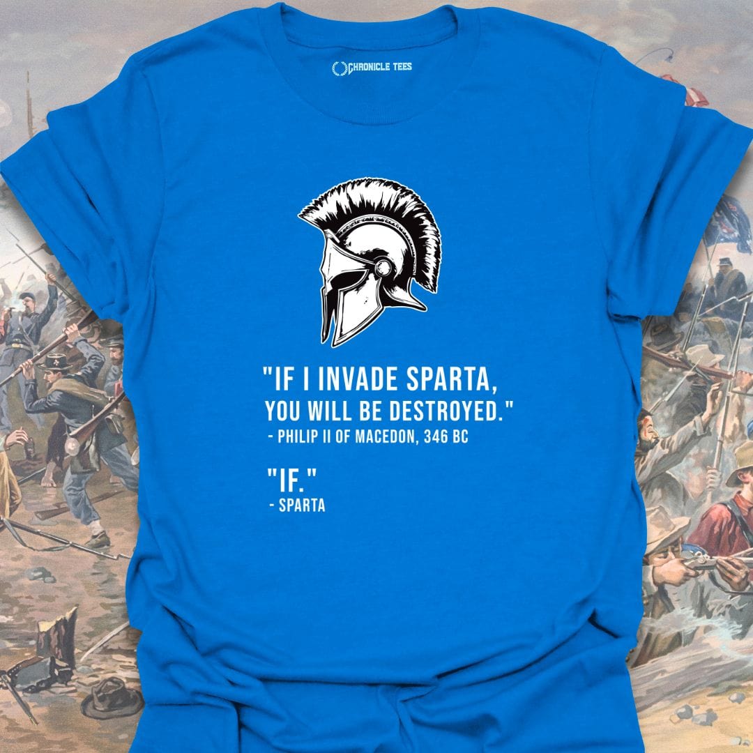 If I Invade Sparta T-shirt