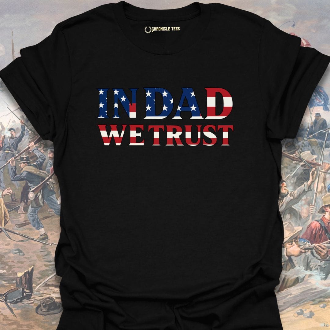 In Dad We Trust T-shirt