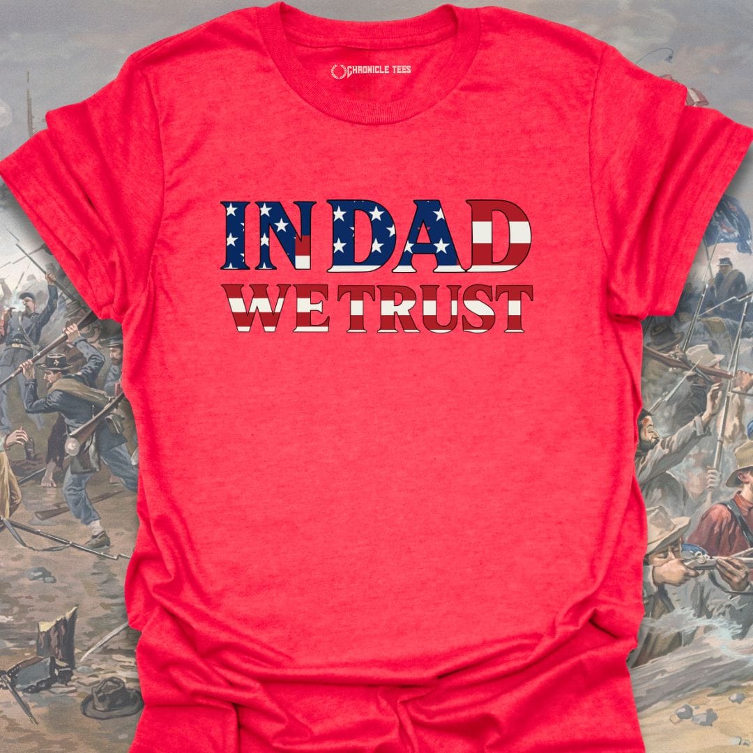 In Dad We Trust T-shirt