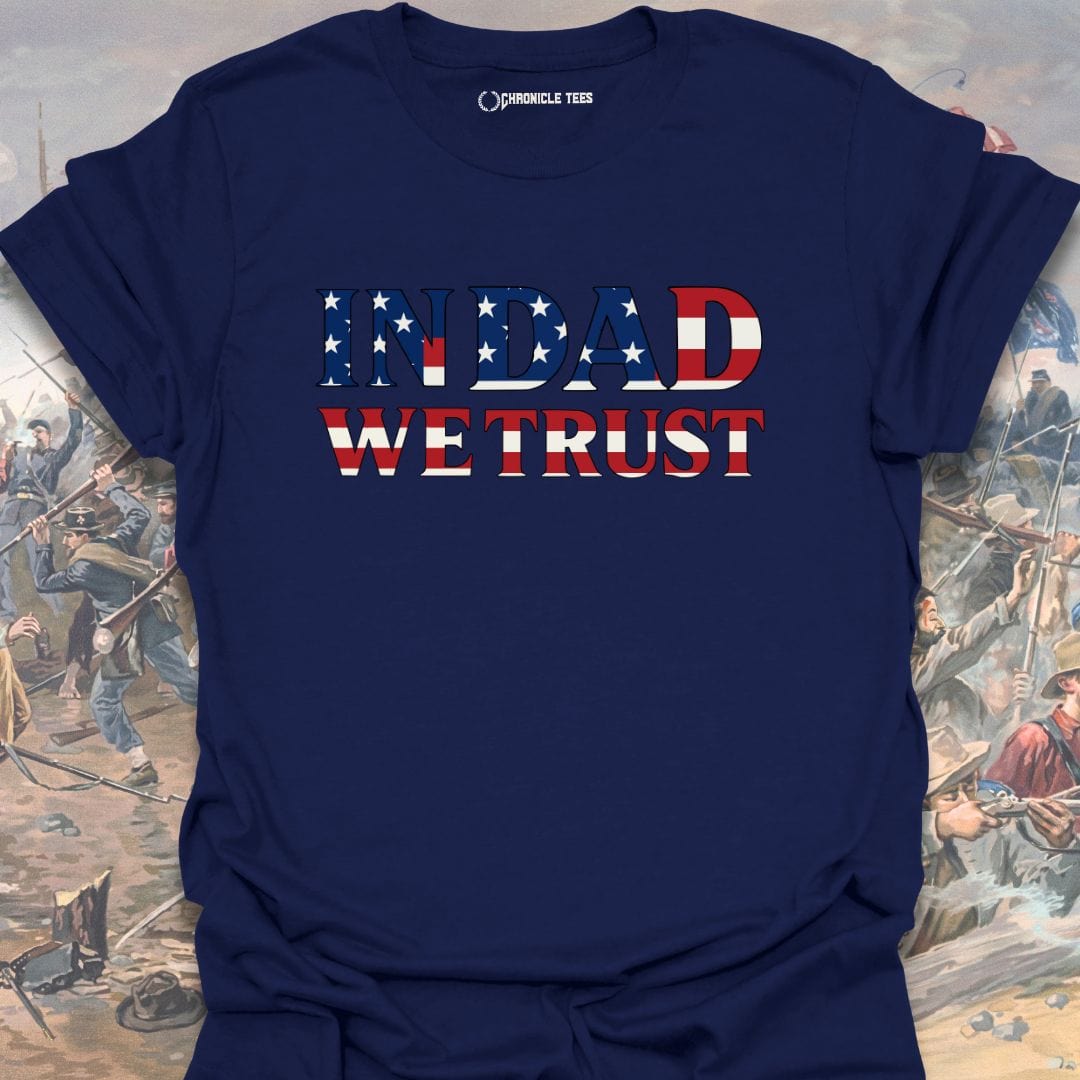 In Dad We Trust T-shirt
