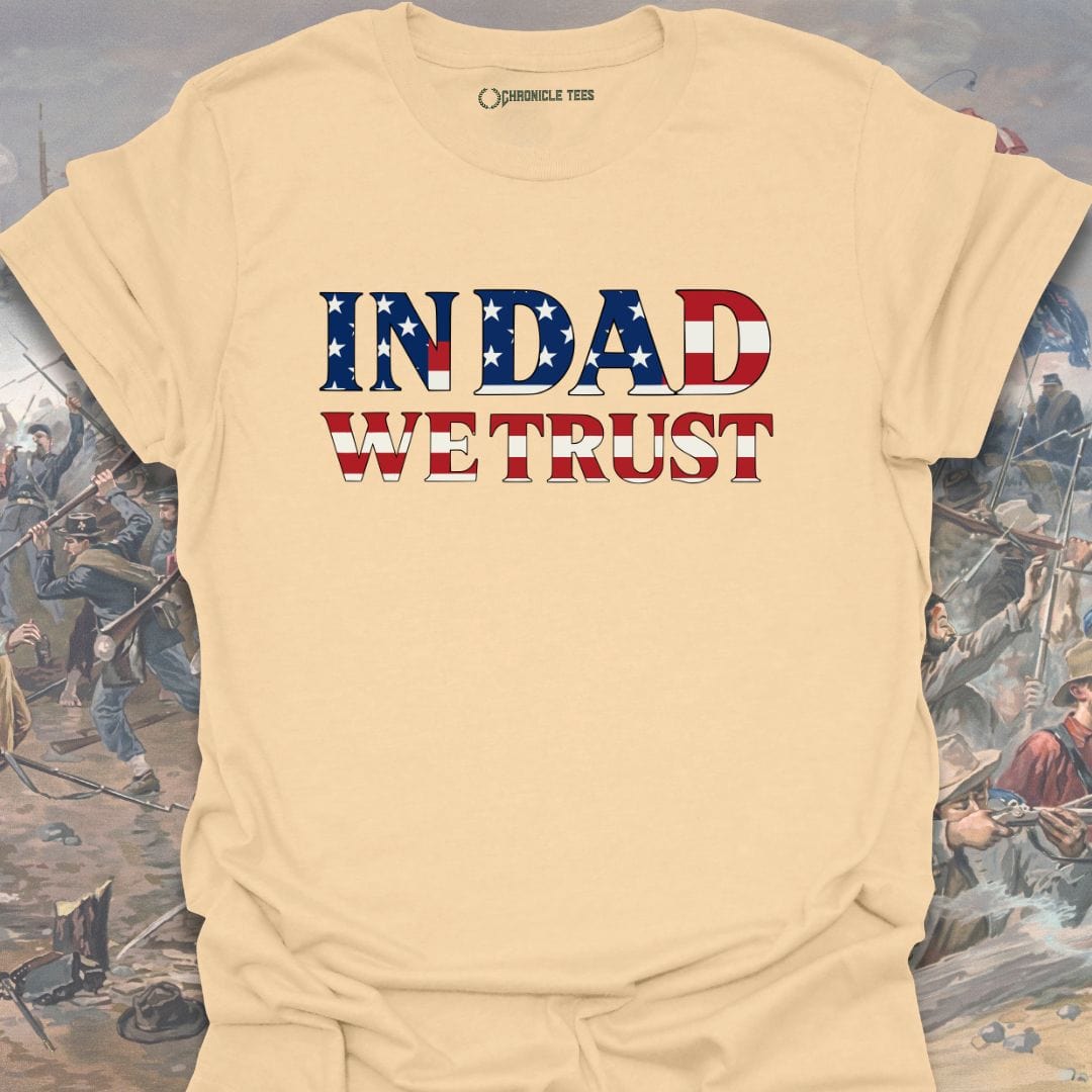 In Dad We Trust T-shirt