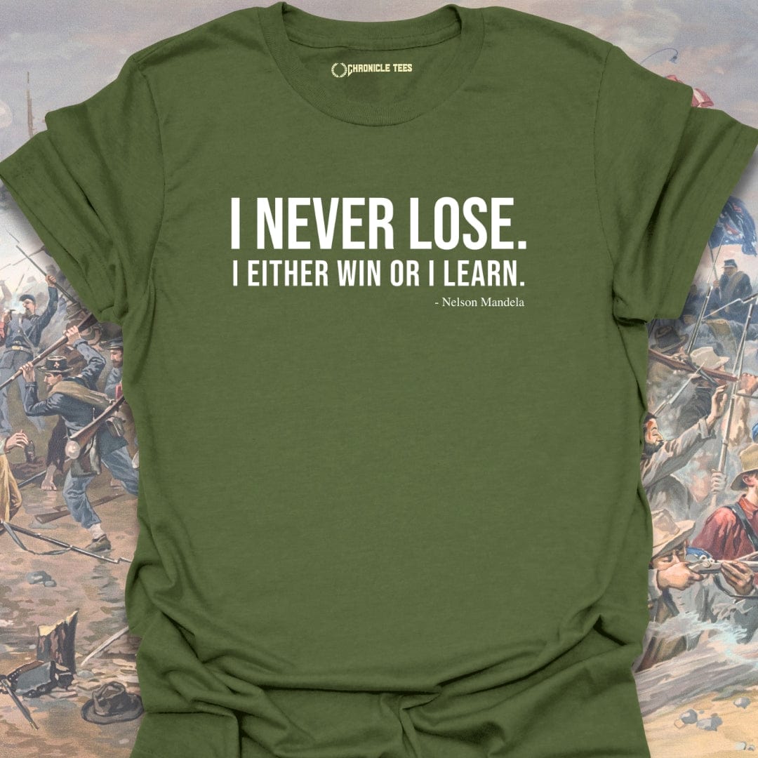 I Never Lose - Nelson Mandela T-shirt