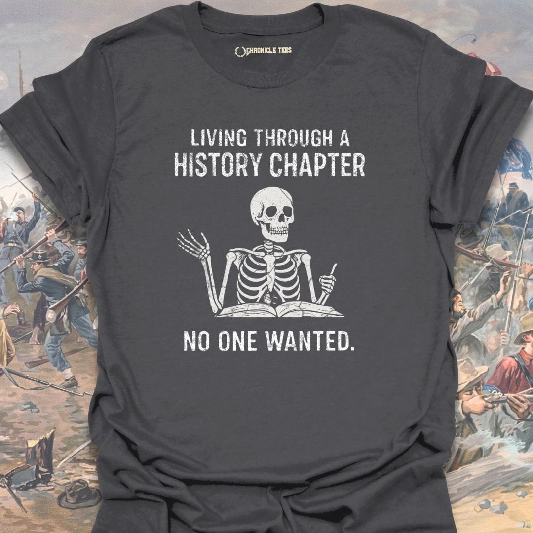 Living Through A History Chapter T-shirt