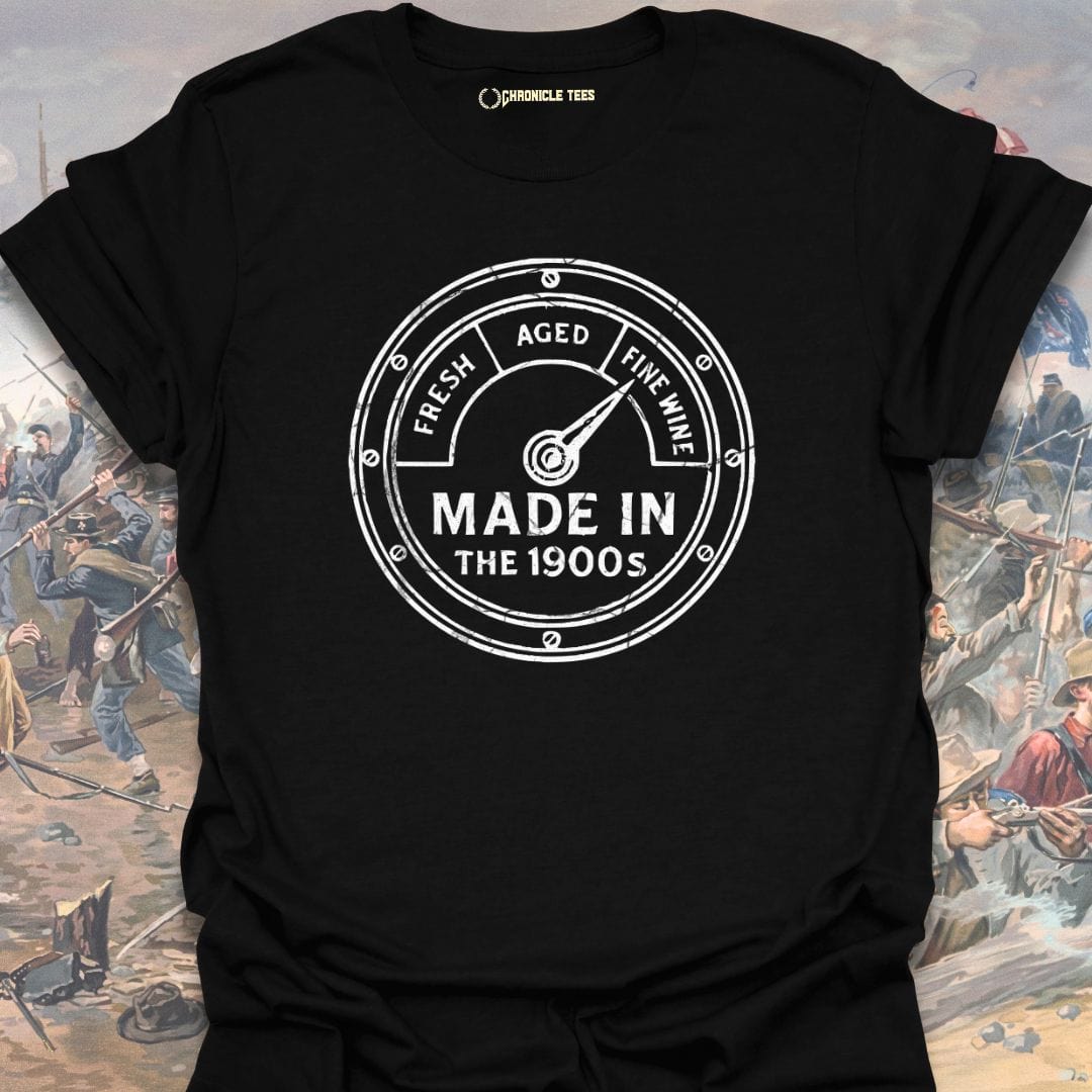 Made In The 1900s T-shirt