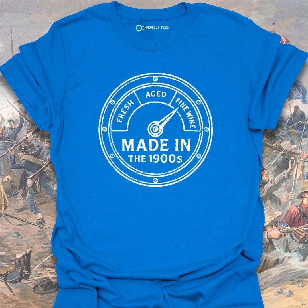 Made In The 1900s T-shirt