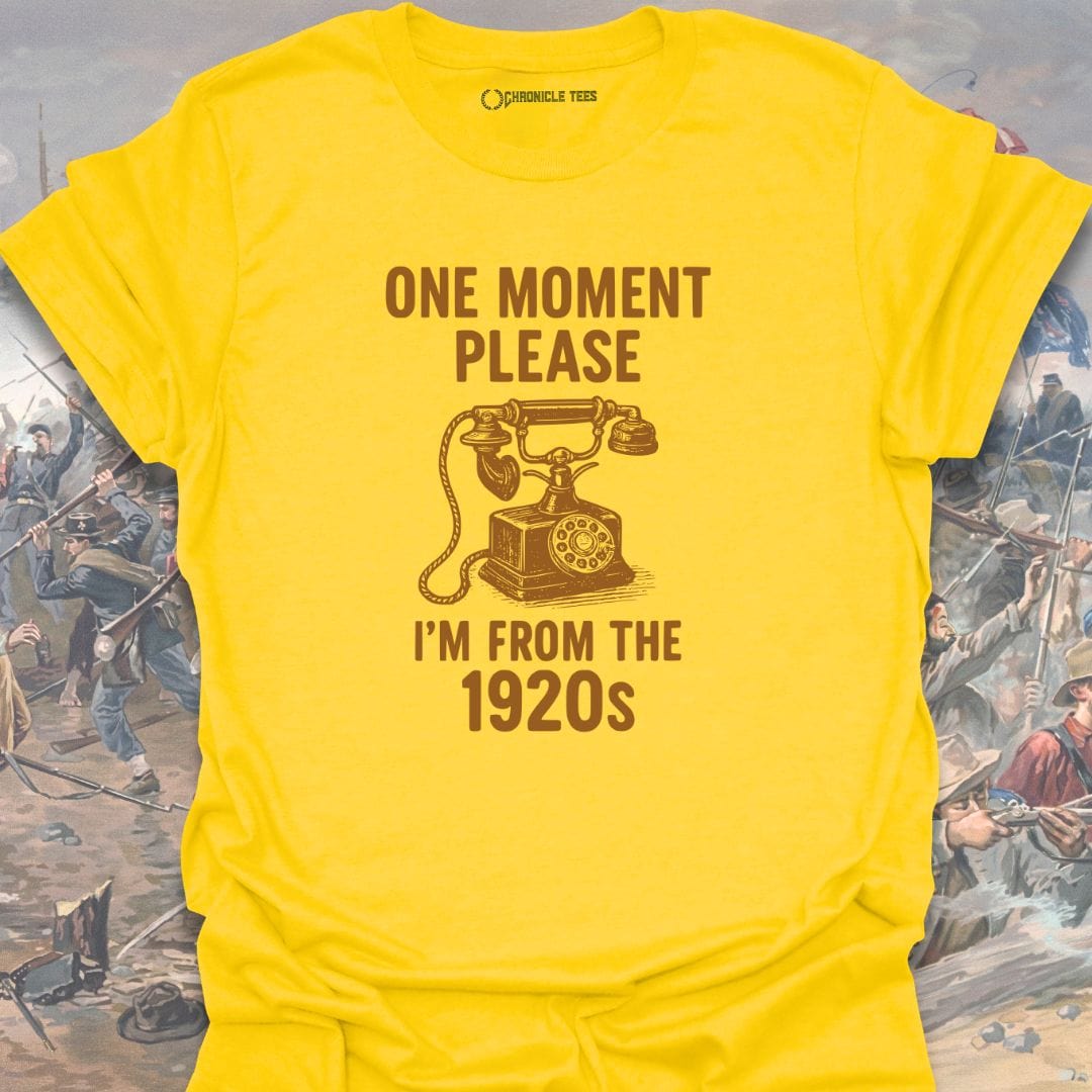 One Moment Please T-shirt