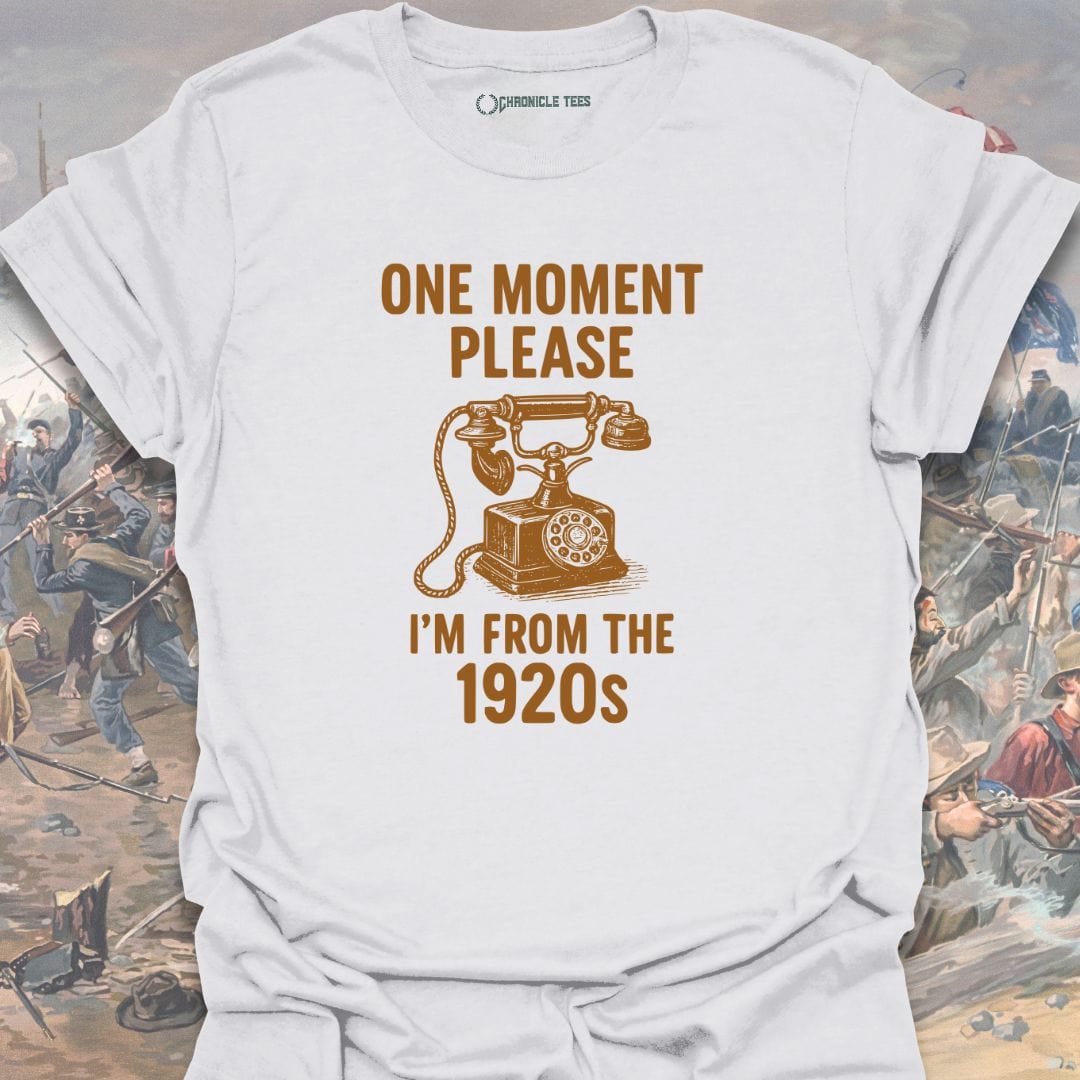 One Moment Please T-shirt