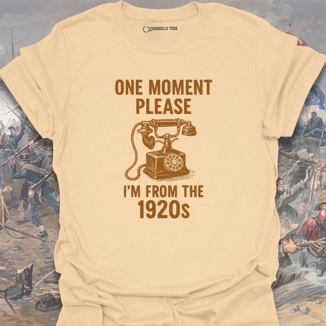One Moment Please T-shirt