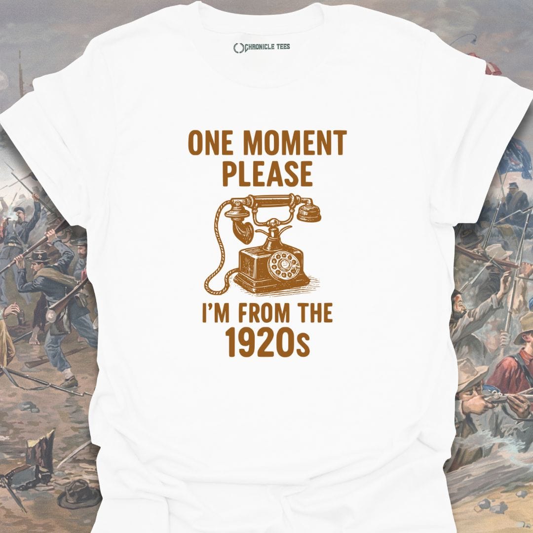 One Moment Please T-shirt