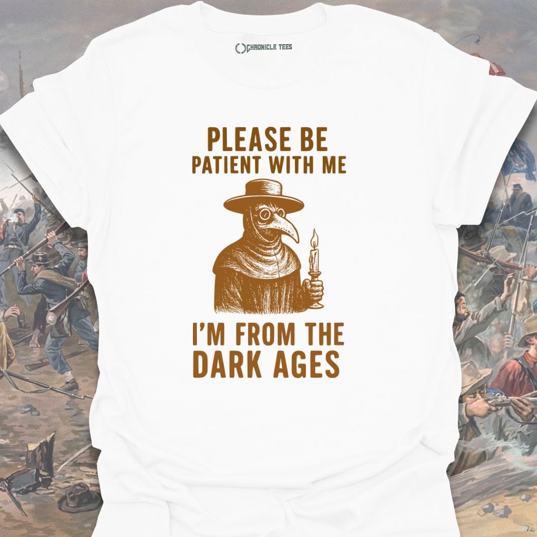 I'm From The Dark Ages T-shirt