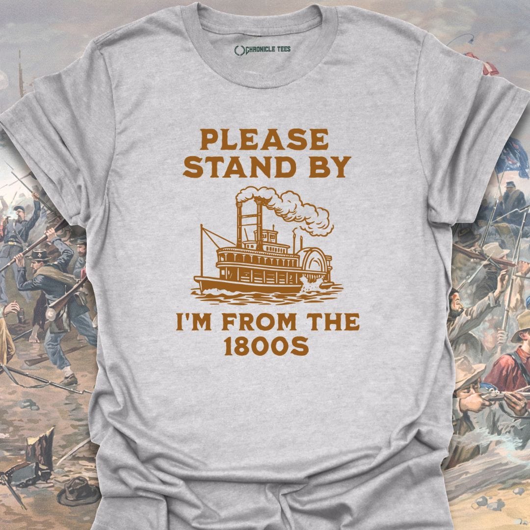 Please Stand By T-shirt