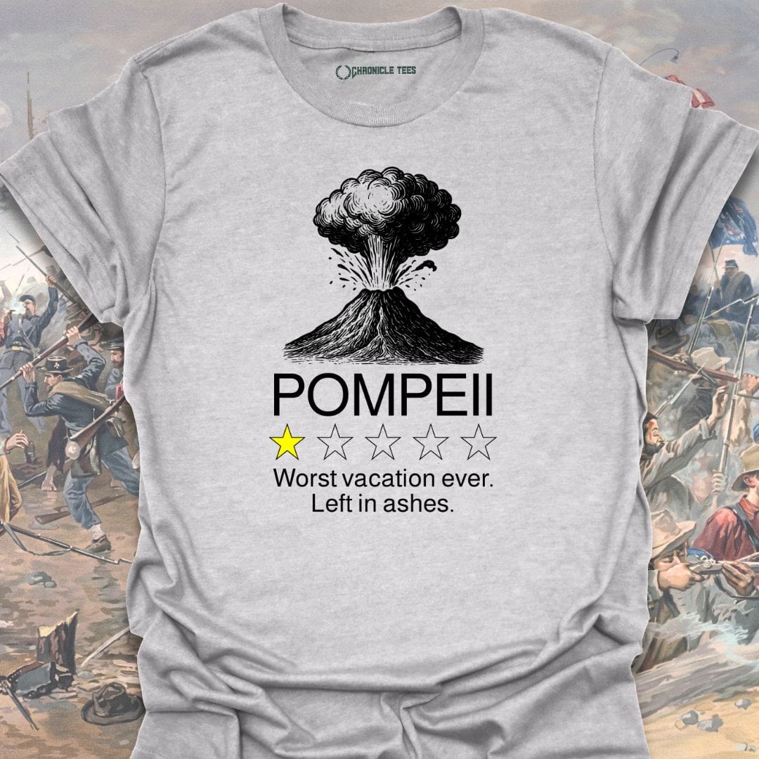 Pompeii: Worst Vacation Ever T-shirt