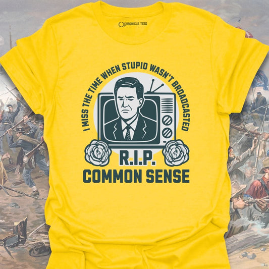 R.I.P. Common Sense T-shirt
