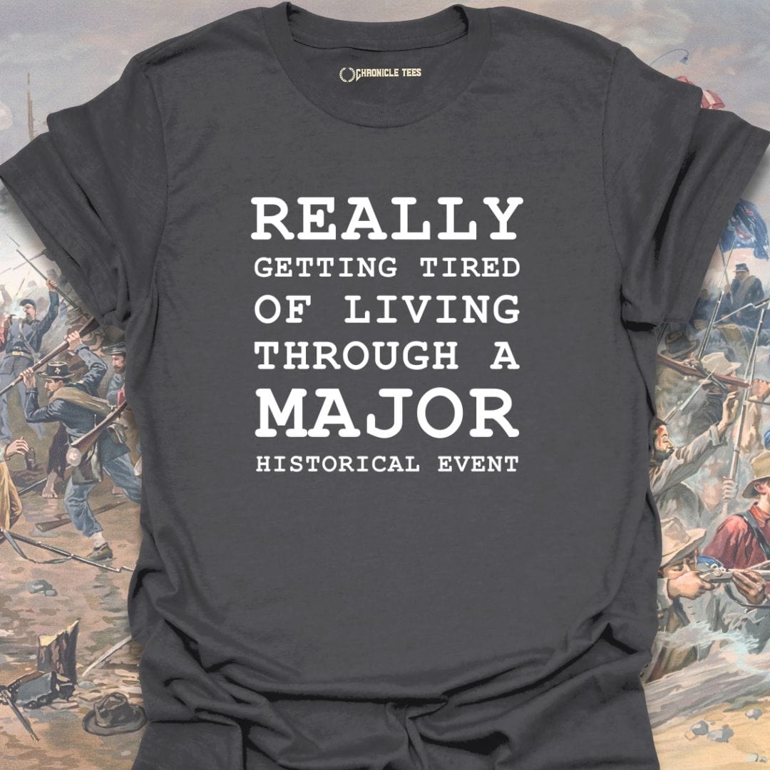 Really Getting Tired T-shirt