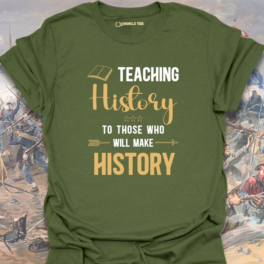 Teaching History T-shirt