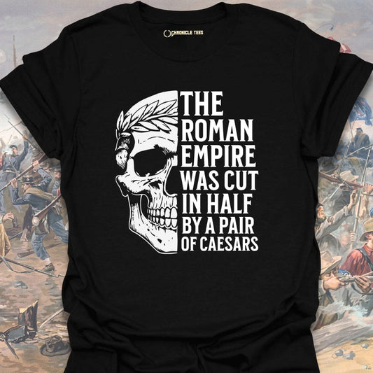 The Roman Empire Was Cut T-shirt