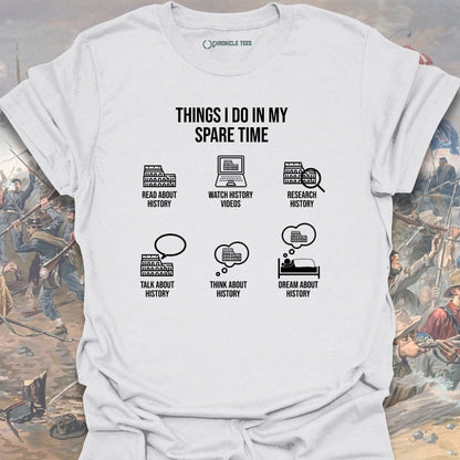 Things I Do In My Spare Time T-shirt