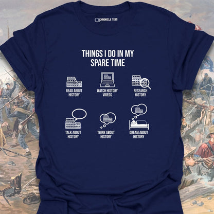 Things I Do In My Spare Time T-shirt