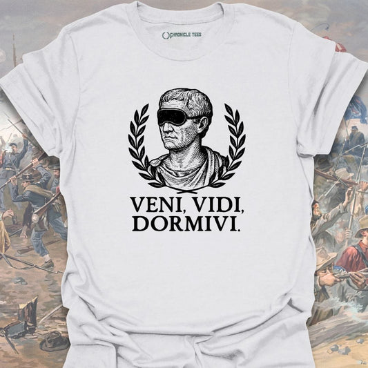 Veni Vidi Dormivi Dad T-shirt