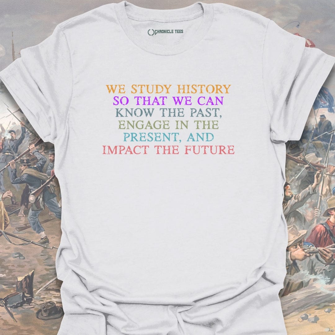 We Study History T-shirt