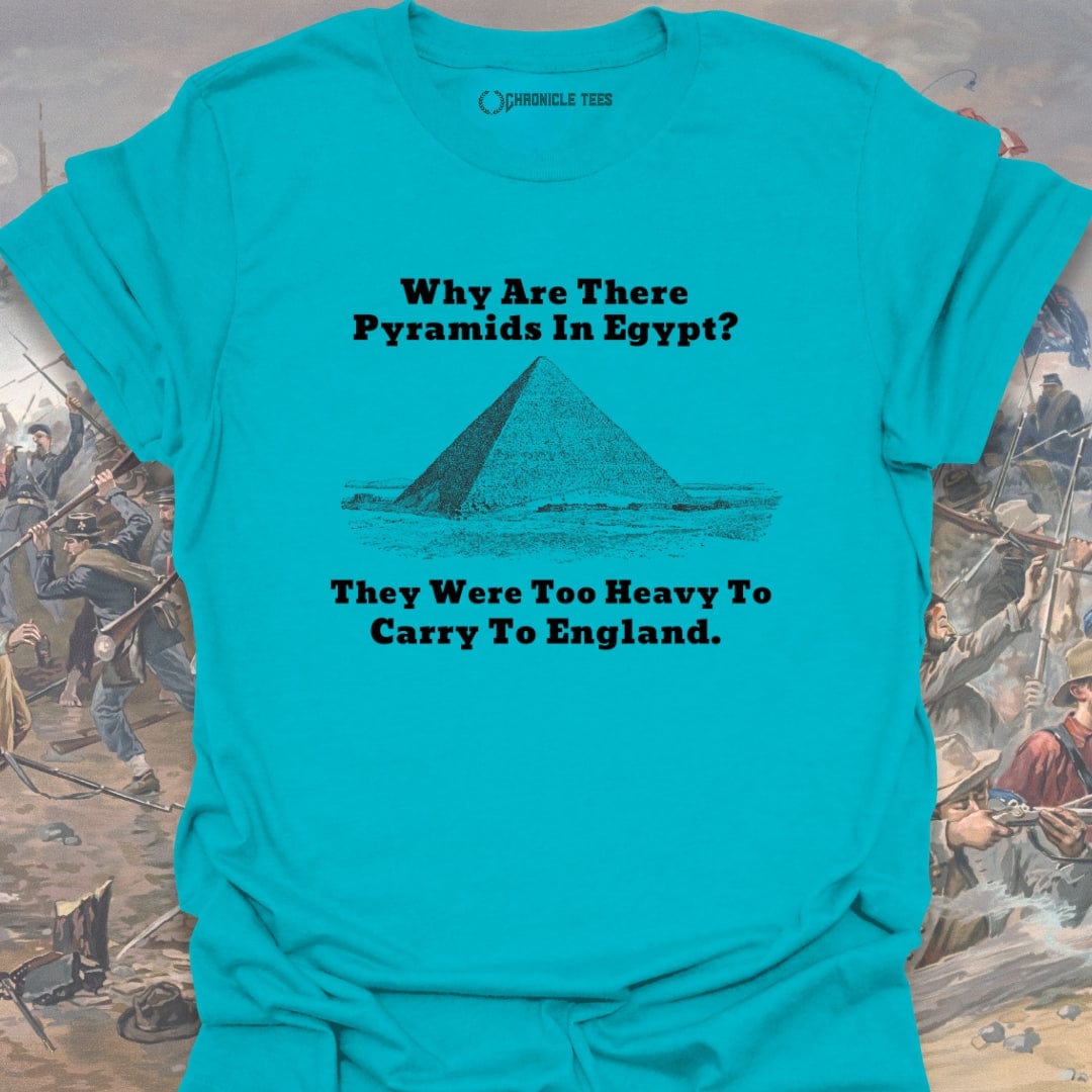 Why Are There Pyramids In Egypt? T-shirt