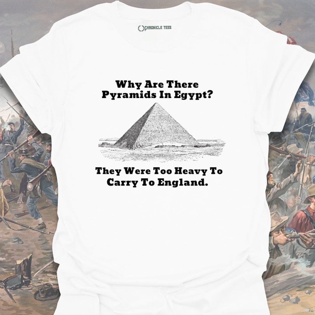Why Are There Pyramids In Egypt? T-shirt