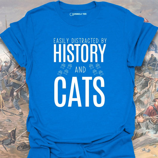 Easily Distracted By History And Cats T-shirt