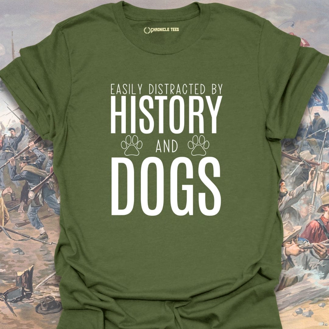 Easily Distracted By History And Dogs T-shirt