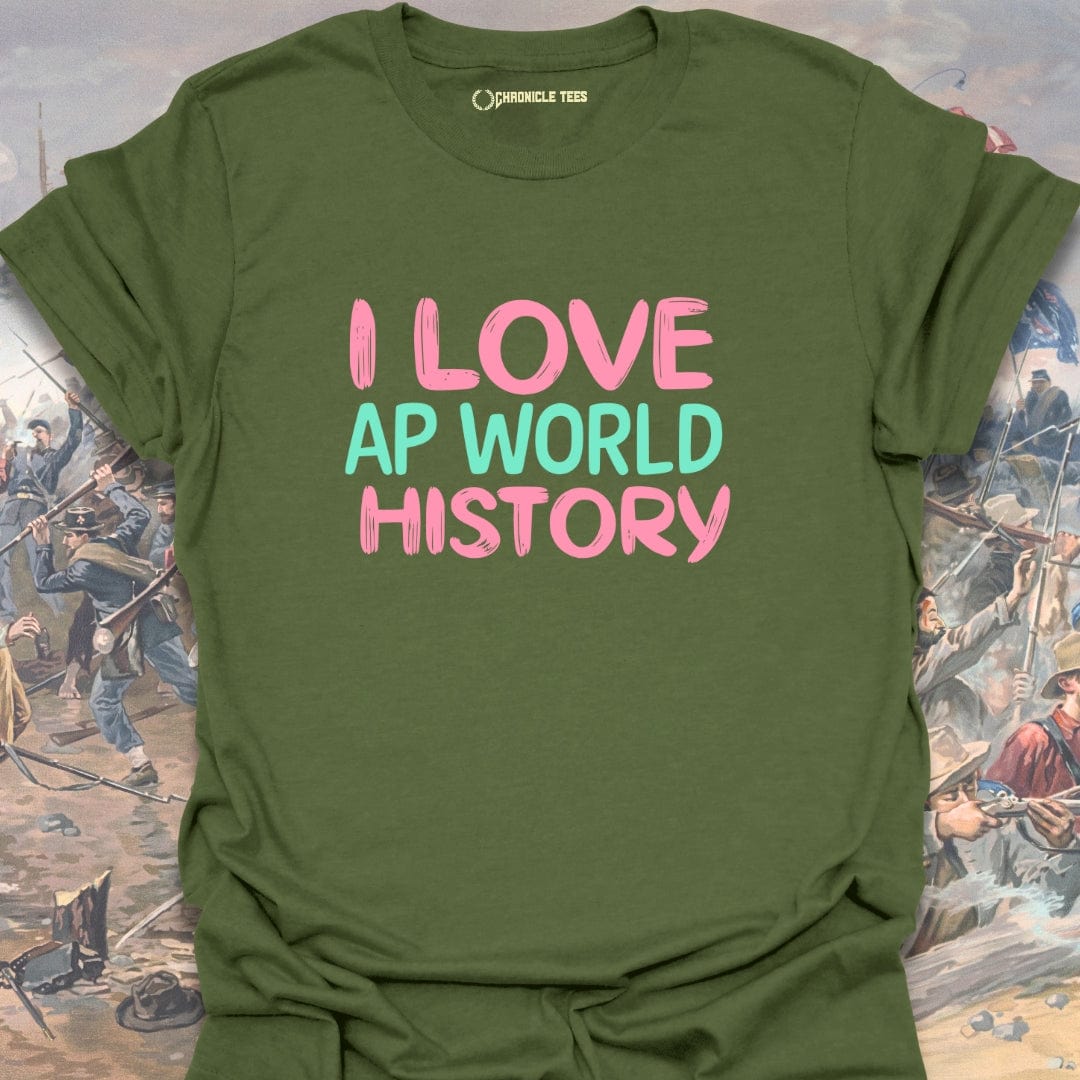 I Love AP World History T-shirt