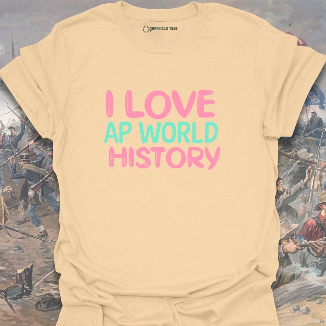 I Love AP World History T-shirt