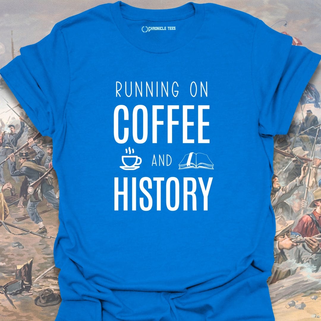 Running On Coffee And History T-shirt