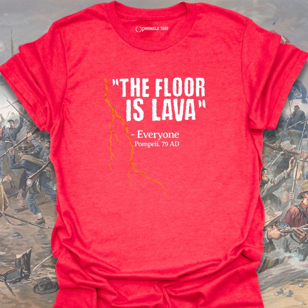 The Floor Is Lava - Pompeii T-shirt