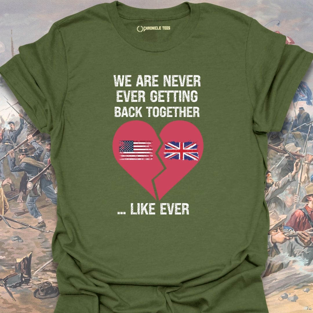 We Are Never Ever Getting Back T-shirt