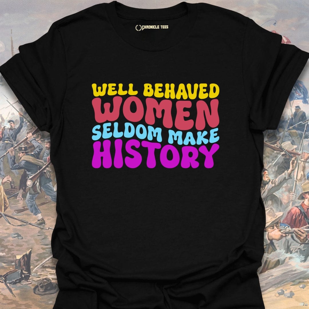 Well Behaved Women (Wavy) T-shirt