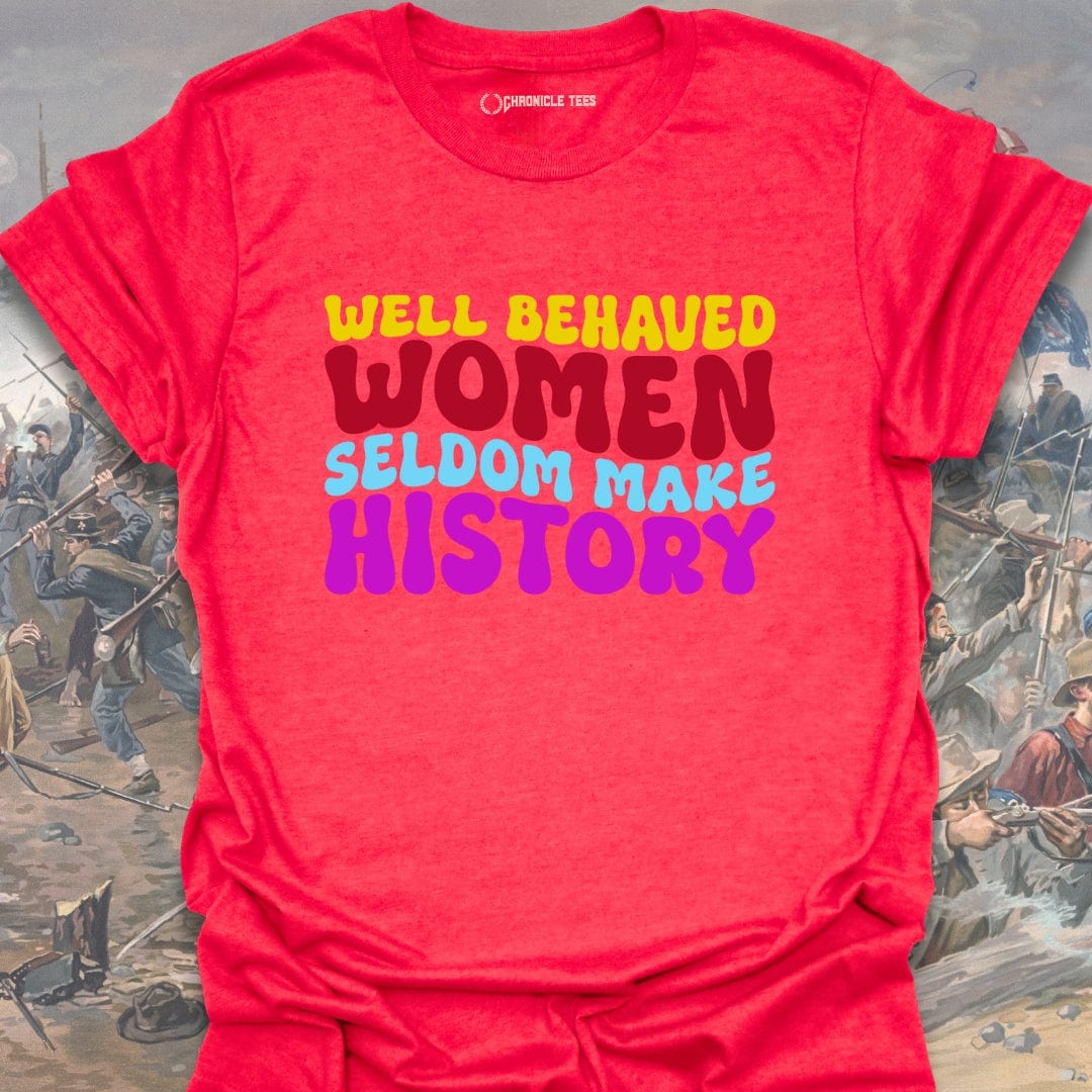 Well Behaved Women (Wavy) T-shirt
