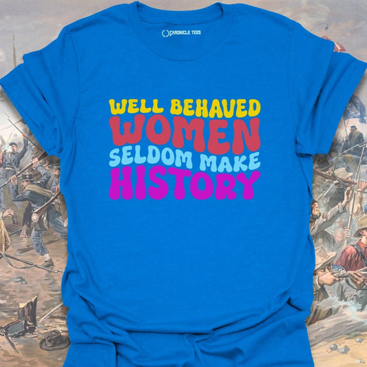 Well Behaved Women (Wavy) T-shirt